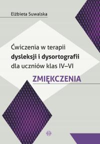 ĆWICZENIA W TERAPII DYSLEKSJI I DYSORTOGRAFII...