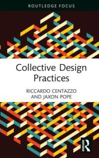 Collective Design Practices RICCARDO CENTAZZO