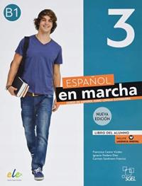 Espa?ol en marcha 3 - Nueva edición: Curso de es