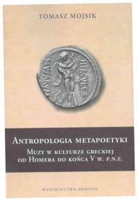 Antropologia metapoetyki - Mojsik Tomasz