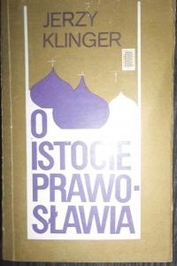 O istocie prawosławia Jerzy Klinger