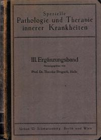 SPEZIELLE PATHOLOGIE UND THERAPIE 1929 B. III Erg.