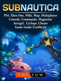 Subnautica, PS4, Xbox One, Wiki, Map, Multiplayer,