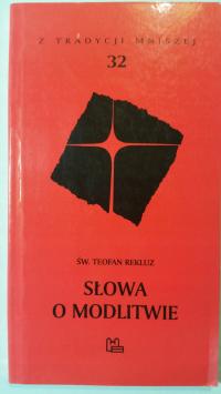 SŁOWA O MODLITWIE św. Teofan Rekluz