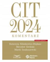 CIT 2024 Komentarz Marek Smakuszewski