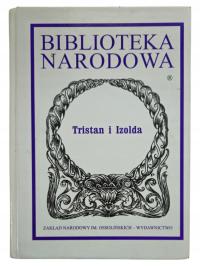 Tristan i Izolda Biblioteka Narodowa BN twarda unikat