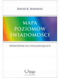 MAPA POZIOMÓW ŚWIADOMOŚCI - DAVID R. HAWKINS