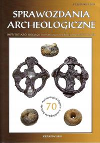 Sprawozdania archeologiczne nr 70/2018