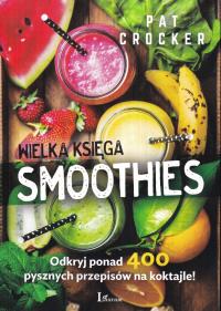 WIELKA KSIĘGA SMOOTHIES * PAT CROCKER