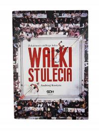 Walki Stulecia / Andrzej Kostyra