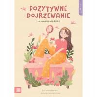 Self-care. Pozytywne dojrzewanie