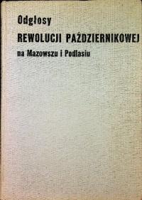 Odgłosy rewolucji październikowej na Mazowszu