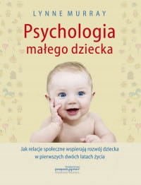 LYNNE MURRAY - PSYCHOLOGIA MAŁEGO DZIECKA