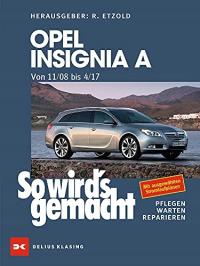 Opel Insignia A. Von 11/08 bis 04/17 Collective work