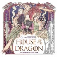 House of the Dragon: The Official Coloring Book Random House Worlds