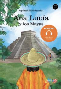 Ana Lucía y los Mayas, hiszpański dla średniozaawa