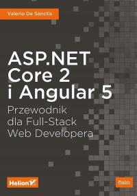 ASP.NET Core 2 i Angular 5 Przewodnik dla Full-Stack Web Developera Valerio