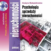 Audiobook | Psychologia sprzedaży nieruchomości - Grażyna Białopiotrowicz
