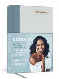 Becoming. Dziennik motywacyjny - Michelle Obama