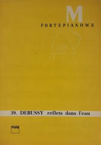 Miniatury Fortepianowe 39. Debussy Reflets dans