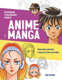 Rysowanie i malowanie twarzy. Anime i manga. Tworzenie postaci i twarzy po