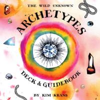 The Wild Unknown Archetypes Deck and Guidebook KIM KRANS