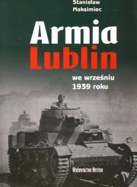 ARMIA LUBLIN WE WRZEŚNIU 1939 ROKU - STANISŁAW MAKSIMIEC