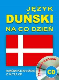 Język Duński Na Co Dzień. Rozmówki Polsko - Duńskie Z Płytą Cd