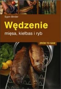 Wędzenie mięsa, kiełbas i ryb w.2022 Egon Binder
