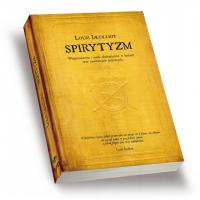 Louis Jacoillot - Spirytyzm. Wtajemniczenie i nauki okultystyczne w Indiach