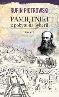 Pamiętniki z pobytu na Syberii, część I - e-book