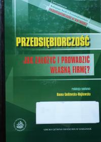 PRZEDSIĘBIORCZOŚĆ JAK ZAŁOŻYĆ I PROWADZIĆ WŁASNĄ FIRMĘ? H. MAJKOWSKA