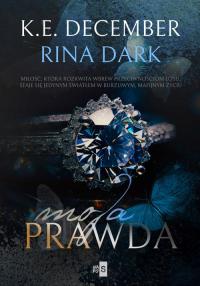 K.E. December Rina Dark - Moja prawda