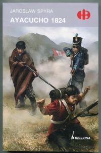 AYACUCHO 1824 :: Historyczne Bitwy HB :: 2011 rok