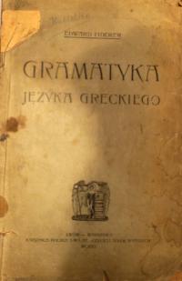 Edward Fiderer Gramatyka Języka Greckiego szkolna cz1 Lwów 1920 Książnica