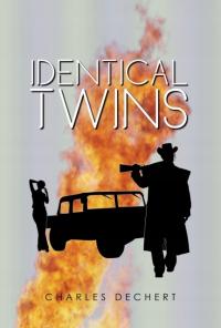 In Pursuit Of Identical Twins - Dechert, Charles