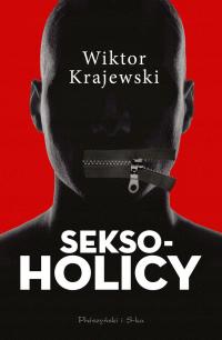 Seksoholicy - Wiktor Krajewski (e-book)