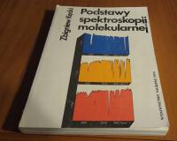 Podstawy spektroskopii molekularnej Zbigniew Kcki