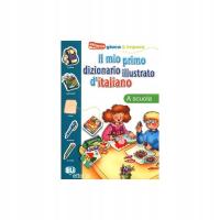 Il mio primo dizionario illustrato d'italiano - A scuola