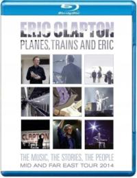 ERIC CLAPTON PLANES, TRAINS AND ERIC BLU-RAY
