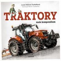 Traktory małe kompendium - Lucie Hasova Truhelkova