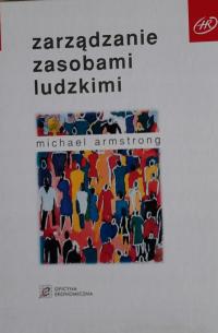 KSIĄŻKA - ZARZĄDZANIE ZASOBAMI LUDZKIMI MICHAEL ARMSTRONG