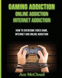 GAMING ADDICTION MCCLOUD ACE