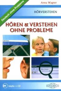 DEUTSCH HÖREN UND VERSTEHEN + MP3 - Anna Wagner