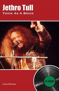 JETHRO TULL THICK AS A BRICK: IN-DEPTH - Laura She