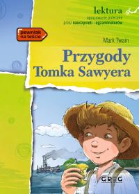 Przygody Tomka Sawyera Lektura Z Opracowaniem Mark Twain BR Greg