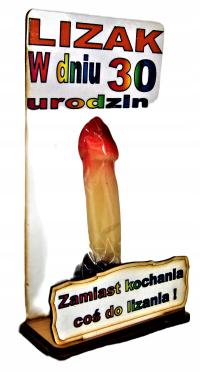 Śmieszny Prezent LIZAK 30 Urodziny Koleżanki Dziewczyny Żony Przyjaciółki