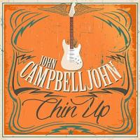 JOHN CAMPBELLJOHN: CHIN UP (CD)