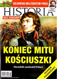 Historia bez cenzury nr 2-3/2024. Koniec mitu Kościuszki.