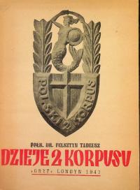 Tadeusz Felsztyn - Dzieje 2 korpusu 1947 r.